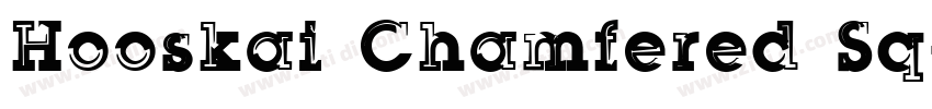 Hooskai Chamfered Sq字体转换